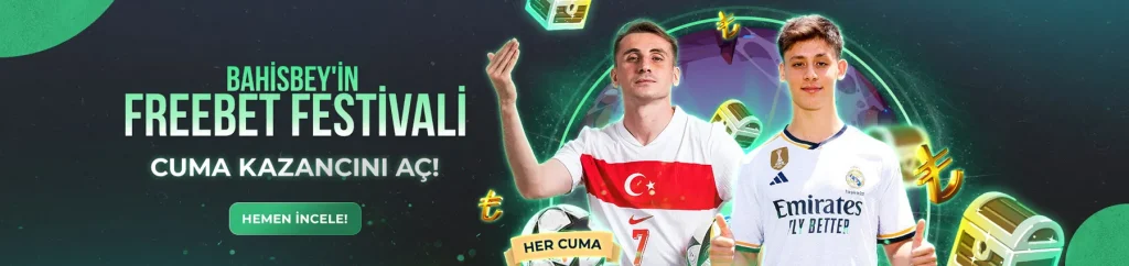 BAHİSBEY'İN FREEBET FESTİVALİ, Bahis Bonusları